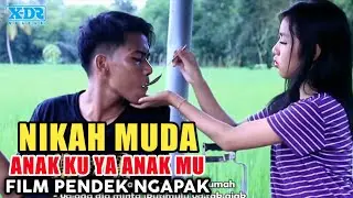 Nikah muda - Anak ku ya anak kamu  ǁ Film Pendek Ngapak Banyumas