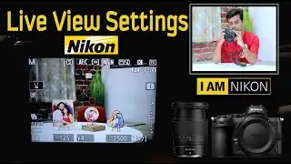 Nikon Camera Live Mode Settings With Live Demo
