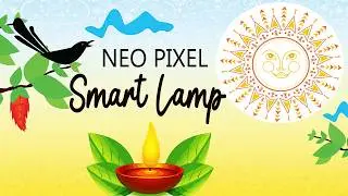How to make a Happy New Year Neo pixel  Smart Lamp | Oil Lamp | Smart Oil Lamp | Arduino