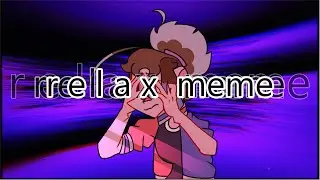 r e l a x animation meme // MINOR FLASHING LIGHTS