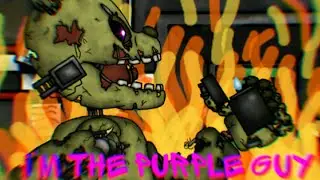 (DC2/FNAF) I'M THE PURPLE GUY