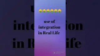 Use of Integration in REAL LIFE | why should we learn Integration? 