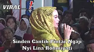Sinden Cantik Nyi Lina Rohmiyati Pintar Ngaji