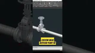 Custom Valve Autocad Plant 3D 