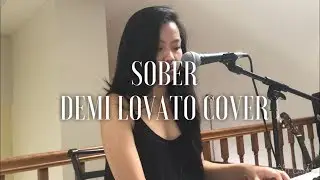 Sober- Demi Lovato Cover
