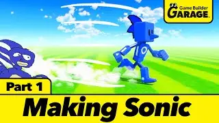 Let's Build Sonic in Game Builder Garage | Part 1 Spikes and Speed