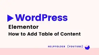 WordPress - How to Add Table of Content using Elementor Page Builder