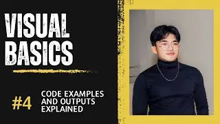 VISUAL BASICS || PROGRAMMING CODE || EXAMPLES AND OUTPUT || EXPLANATION LINE BY LINE