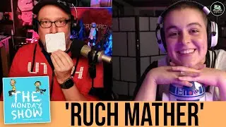 The MONDAY Show: Ruch Mather