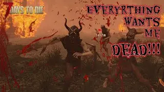 I'm Being Hunted and It's Time To Hunt Back! | 7 Days to Die | The Renaissance Ninja Episode 10