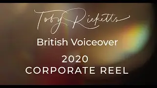 Toby Ricketts 2020 British Corporate Voicereel