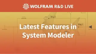 Latest features in System Modeler: Live with the R&D Team