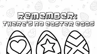 There's No Easter Eggs game Trailer