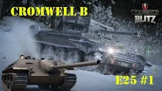 WoT Blitz // Mit érdemes megvenni? / Cromwell B és E25
