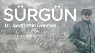 Sürgün | Şerafettin Dönmez