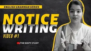 How To Write A Notice | Notice Writing | Format of Notice Writing | The Edify Study