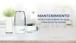 Mantenimiento  del Filtro Purificador de Agua para Grifo Cocina de uso casero Ecotrade Filters.