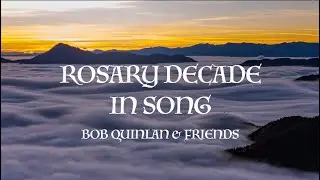 Rosary Decade in Song