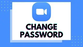 How to Change Zoom Password? Reset / Recover Zoom Password if Forgotten | Zoom App Password