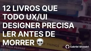 12 Books Every UX/UI Designer Needs to Read Before They DIE | Gabriel Silvestri