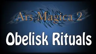 Ars Magica 2 - 1.7.10 - Obelisk Rituals