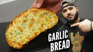 THE BEST GARLIC BREAD RECIPE | GARLIC BREAD
