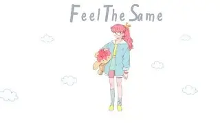 ■ fcj || feel the same (cover by snail girl) | Lyrics