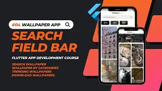 PART 4 || Making Search Field || Wallpaper App In Flutter || Flutter 3.x App Development Course