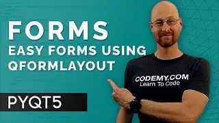 How To Build Forms With QFormLayout - PyQt5 GUI Thursdays #5