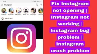 Fix Instagram not opening | Instagram not working | Instagram bug problem | Instagram crash problem