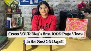 If You Want to Cross 1000 Views on Your New Blog, DO THIS NOW! How to Grow a Blog?