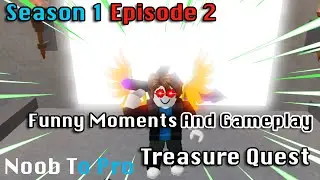 Treasure Quest Noob To Pro | Roblox (Season 1 Episode 2)