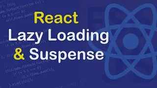Lazy loading and Suspense in React || Codenemy
