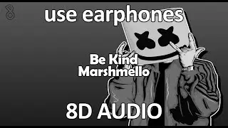 (8D AUDIO) Marshmello & Halsey - Be Kind