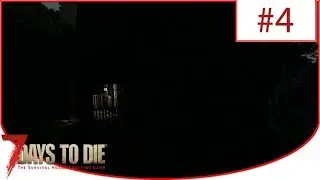 7 Days to Die (Alpha 16.3) ► Выживание Random Gane ➽ Альфа 16.3 [s3e4] #4
