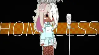 She homeless | gacha meme | •MEADOW• SUPER OFFF DONT JUSGE