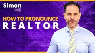 How to Pronounce Realtor | Simon Says