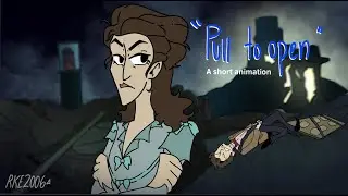 “Pull to Open” A short DW animation