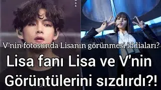 V Ve Lisanın Videoları Sızdırıldı?!Vnin Fotosunda Lisanın Olma İddiası!