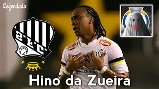 Hino do SANTOS FC da Zueira!! - Remasterizado e Legendado