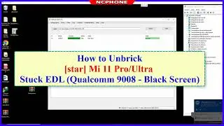 How to Unbrick Mi 11 Pro/Ultra Stuck EDL, Qualcomm 9008, Black Screen | Code Name: Star/Mars