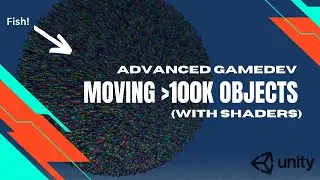 Moving 100k Objects - Advanced Gamedev Tutorials