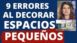 9 ERRORES AL DECORAR ESPACIOS PEQUEÑOS