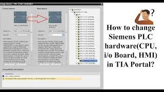 How to change siemens PLC hardware with TIA portal software