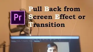 PullBack from Screen Effect - Adobe Premiere Pro Tutorial