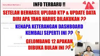 SETELAH BERHASIL UPLOAD FOTO KTP LAKUKAN INI ! JIKA BELUM BISA INI CARANYA | GELOMBANG 12 BULAN INI?