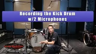 Recording kick drums with 2 microphones