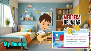 🔴 KIDS SONG (LAGU ANAK) - MY ROOMS - KURIKULUM MERDEKA