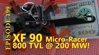 XF90 Micro Drone AIO 800 TVL @200 mw!