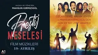 PRESTİJ MESELESİ FİLM MÜZİKLERİ - AYRILIŞ